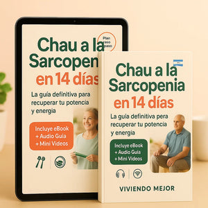Chau a la Sarcopenia en 14 días: La guía definitiva para recuperar tu potencia y energía + 3 BONUS de REGALO